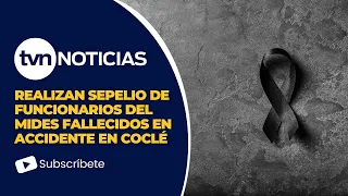 Realizan sepelio de funcionarios del Mides que fallecieron tras accidente en Coclé