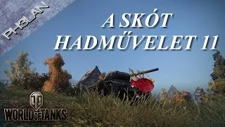 World of Tanks - A Skót hadművelet 11 (pályafutásom talán legszorosabb meccse)