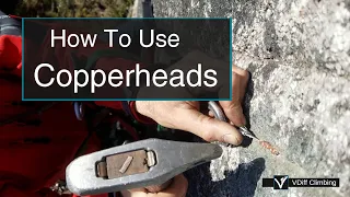 How To Place Copperheads - Aid Climbing Skills