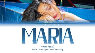 Hwasa (화사) - María (마리아) [Color Coded Lyrics/Han/Rom/Eng/가사]