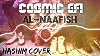 Cosmic EFI - Al-Naafish (Hashim Cover) / Old School Break Dance