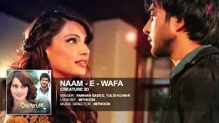 Naam   E   Wafa Full Song Audio   Creature 3D   Farhan Saeed, Tulsi Kumar   Bipasha Basu   YouTube