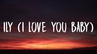 Surf Mesa - ily (i love you baby) [Lyrics] Ft. Emilee