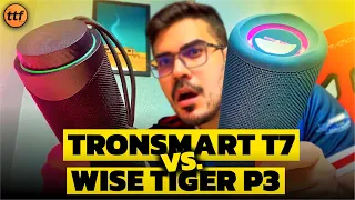 TRONSMART T7 Vs WISE TIGER P3 - QUALIDADE ou BARULHO: O que você escolhe? - Comparativo