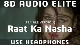 8D AUDIO | Raat Ka Nasha - Ashoka | Chithra | Shah Rukh Khan, Kareena Kapoor |