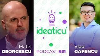 CUM SĂ ÎMBLÂNZEȘTI COPILUL DIN TINE -  PROF. DR. MATEI GEORGESCU #E51 #IDEATICU'