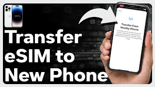 How To Transfer eSIM From One iPhone To Another iPhone