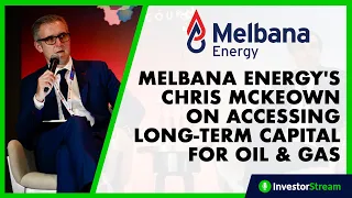 Melbana Energy's Chris McKeown on accessing long-term capital for oil & gas