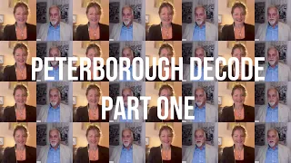 Peterborough Decode Part One