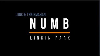 Numb - Linkin Park ( Lirik dan Terjemahan )