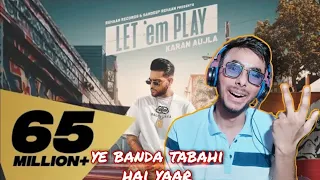 Let 'em Play (FULL VIDEO) Karan Aujla I Proof I Sukh Sanghera I Punjabi Music | Reaction Video