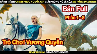 Review Phim Trò Chơi Vương Quyền Full Phần 1 - 8 | Tóm Tắt Phim Game of Thrones