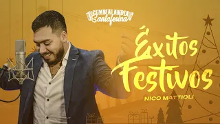 Nico Mattioli - ÉXITOS FESTIVOS ENGANCHADOS