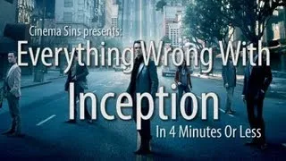 Everything Wrong With Inception In 4 Minutes Or Less