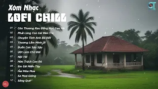 Lk Còn Thương Rau Đắng Mọc Sau Hè... | List Nhạc Miền Tây Lofi Mix Chill Nhẹ Nhàng Cực Hay 2024