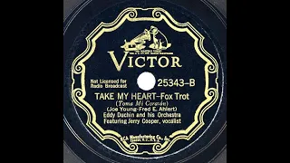 1936 HITS ARCHIVE: Take My Heart - Eddy Duchin (Jerry Cooper, vocal)