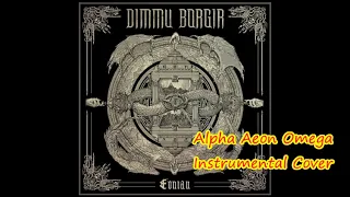 Alpha Aeon Omega instrumental cover【Dimmu Borgir】
