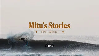 F-ONE | Mitu's stories - EP.1 : Pacasmayo