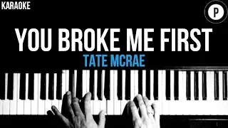 Tate McRae - You Broke Me First Karaoke SLOWER Acoustic Piano Instrumental Cover Lyrics