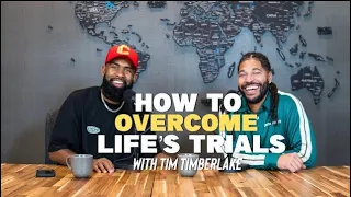 How to Overcome Life's Trials with Tim Timberlake and Ken Claytor