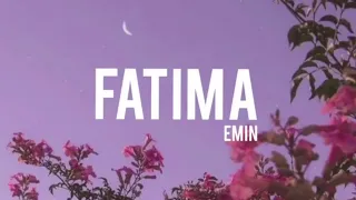 EMIN - FATIMA (مترجمة)