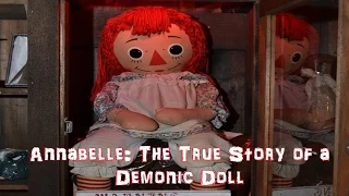 Annabelle: The True Story of a Demonic Doll