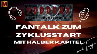 Fan Talk mit Halber Kapitel - Zyklusbeginn MADDRAX 550 | Maddrax Podcast PODDRAX 2