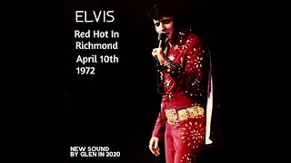 ELVIS - Red Hot In Richmond April 10th,1972 NEW SOUND