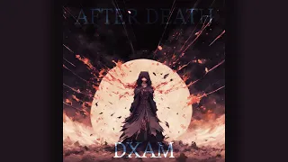 DXAM - AFTER DEATH (ALBUM)