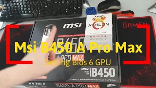 58 MSI B450 A Pro Max Setting Bios 6 GPU