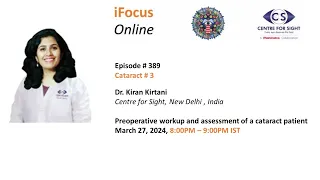 Preoperative workup and assessment of a cataract patient - Dr. Kiran Kirtani, Wed, Mar 27, 8-9 PM