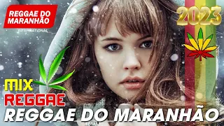 Reggae do Maranhão 2023 ♫ O Melhor do Reggae Internacional 2023 💎 Reggae 2023 Internacional