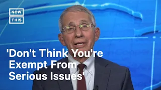 Dr. Fauci Warns Young People About Risks of Long COVID