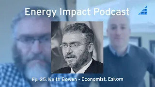 Ep 25: Keith Bowen - Economist, Eskom