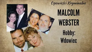 Historia Malcolma Webstera || Hobby: Wdowiec || Opowieści Kryminalne