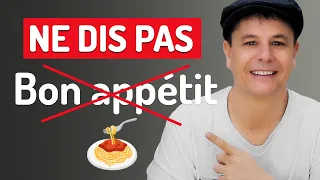 Arrête de dire "Bon Appétit" en Français !