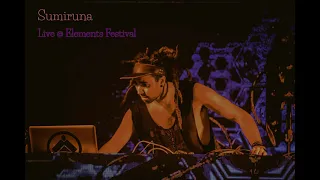 Sumiruna @ Elements Festival 2020