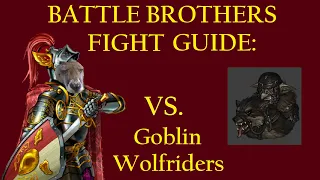 How to Beat Wolfriders - Battle Brothers Fight Guide