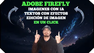 ADOBE FIREFLY | LA GUIA COMPLETA EN ESPAÑOL 👈