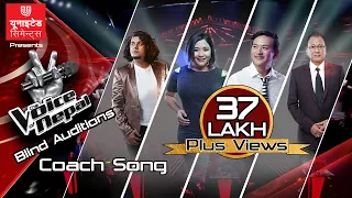 Coach Song - The Voice of Nepal Season 2 - 2019