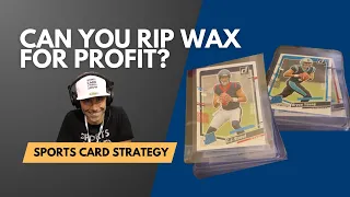 Can You Rip Wax For Profit? Sports Card Flipping