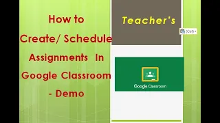 Google Classroom Part-3  / To Create and Schedule your Assignments  through Google Classroom  - Demo