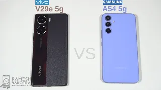 Vivo V29E vs Samsung Galaxy A54 SpeedTest and Camera Comparison