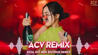 HOA NỞ BÊN ĐƯỜNG (THERON REMIX) - QUANG ĐĂNG TRẦN - MÂY LẤP ĐI CẢ VÙNG TRỜI CHÓI NẮNG  REMIX TIKTOK