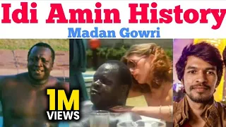 Idi Amin History | Tamil | IdiAmin | Madan Gowri | MG