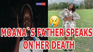 MOANA`S FATHER MR ISHMAEL SPEAKS ON MOANA `S DEATH AND THE BAD RELATIONSHIP THEY HAD