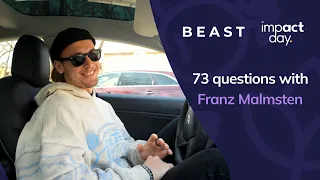 73 questions with Franz Malmsten: Beast X Impact Day