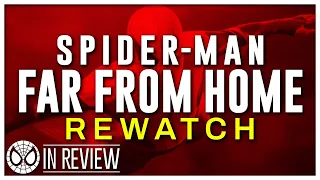 Spider-Man Far From Home Rewatch - Every Spider-Man Movie Ranked & Recapped - In Review