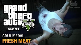 GTA 5 PC - Mission #59 - Fresh Meat [Gold Medal Guide - 1080p 60fps]