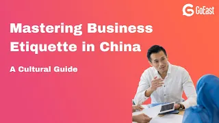 Learn Chinese Live|Mastering Business Etiquette in China: A Cultural Guide